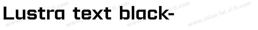 Lustra text black字体转换